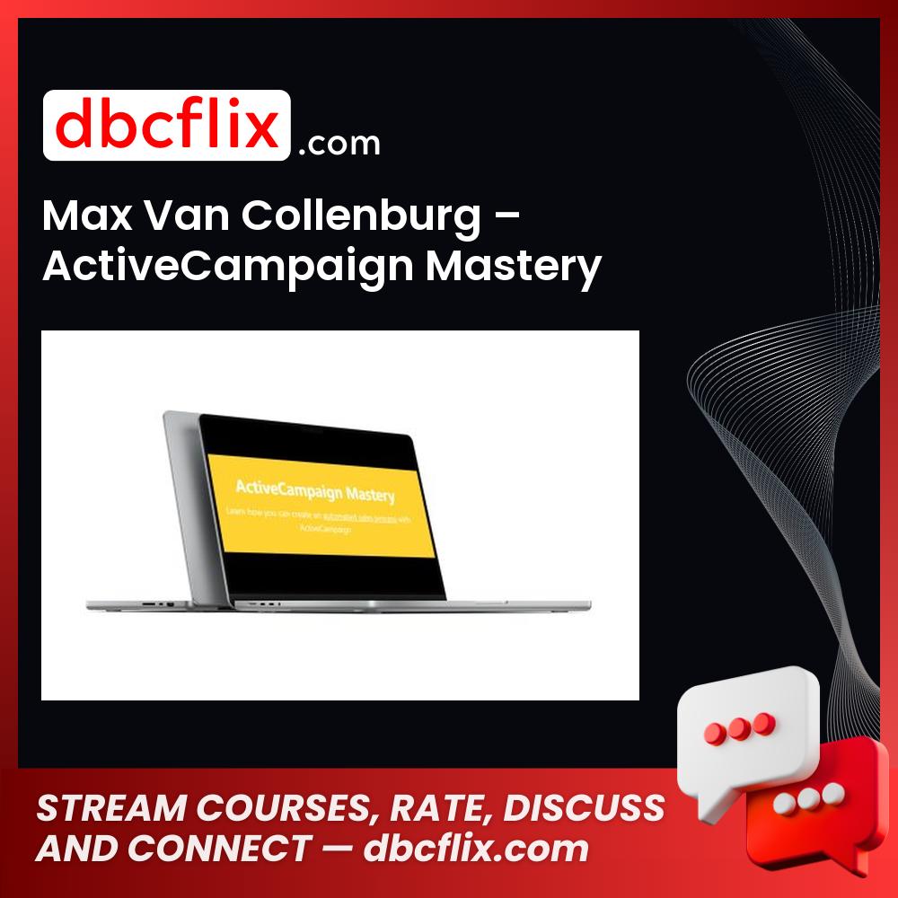 Max Van Collenburg – ActiveCampaign Mastery free downoad, dbcflix, dbcflix.com, storedbc.com, downloadbusinesscourse, mega, google drive