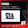 Doug O’Brien – Sleight of Mouth Group Study Program free downoad, dbcflix, dbcflix.com, storedbc.com, downloadbusinesscourse, mega, google drive