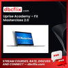 Uprise Academy – FX Masterclass 2.0 free downoad, dbcflix, dbcflix.com, storedbc.com, downloadbusinesscourse, mega, google drive