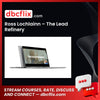 Ross Lochlainn – The Lead Refinery free downoad, dbcflix, dbcflix.com, storedbc.com, downloadbusinesscourse, mega, google drive