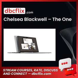 Chelsea Blackwell – The One free downoad, dbcflix, dbcflix.com, storedbc.com, downloadbusinesscourse, mega, google drive