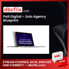 Pait Digital – Solo Agency Blueprint free downoad, dbcflix, dbcflix.com, storedbc.com, downloadbusinesscourse, mega, google drive