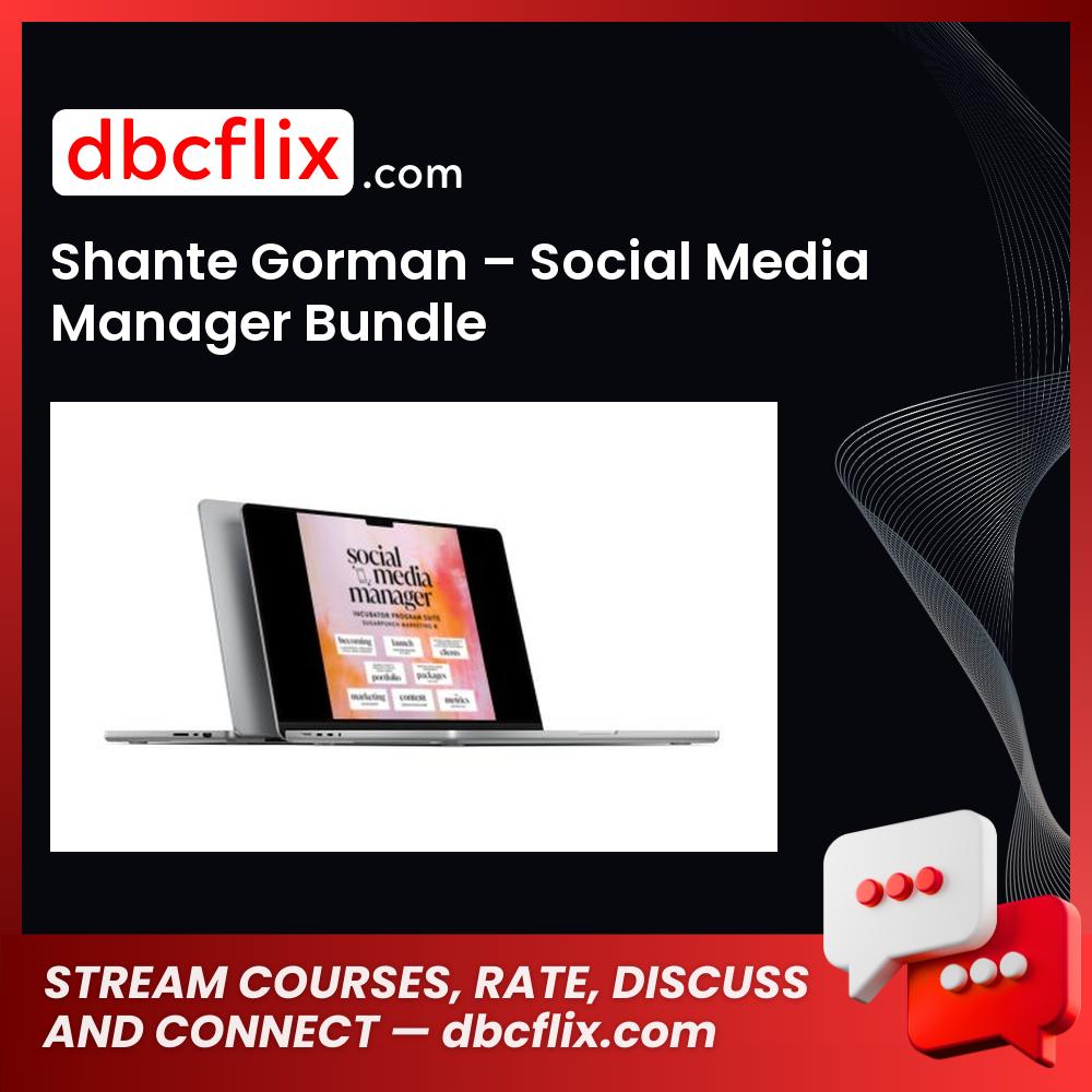 Shante Gorman – Social Media Manager Bundle free downoad, dbcflix, dbcflix.com, storedbc.com, downloadbusinesscourse, mega, google drive