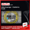 Mike Koenigs – Publish & Profit free downoad, dbcflix, dbcflix.com, storedbc.com, downloadbusinesscourse, mega, google drive