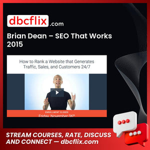 Brian Dean – SEO That Works 2015 free downoad, dbcflix, dbcflix.com, storedbc.com, downloadbusinesscourse, mega, google drive