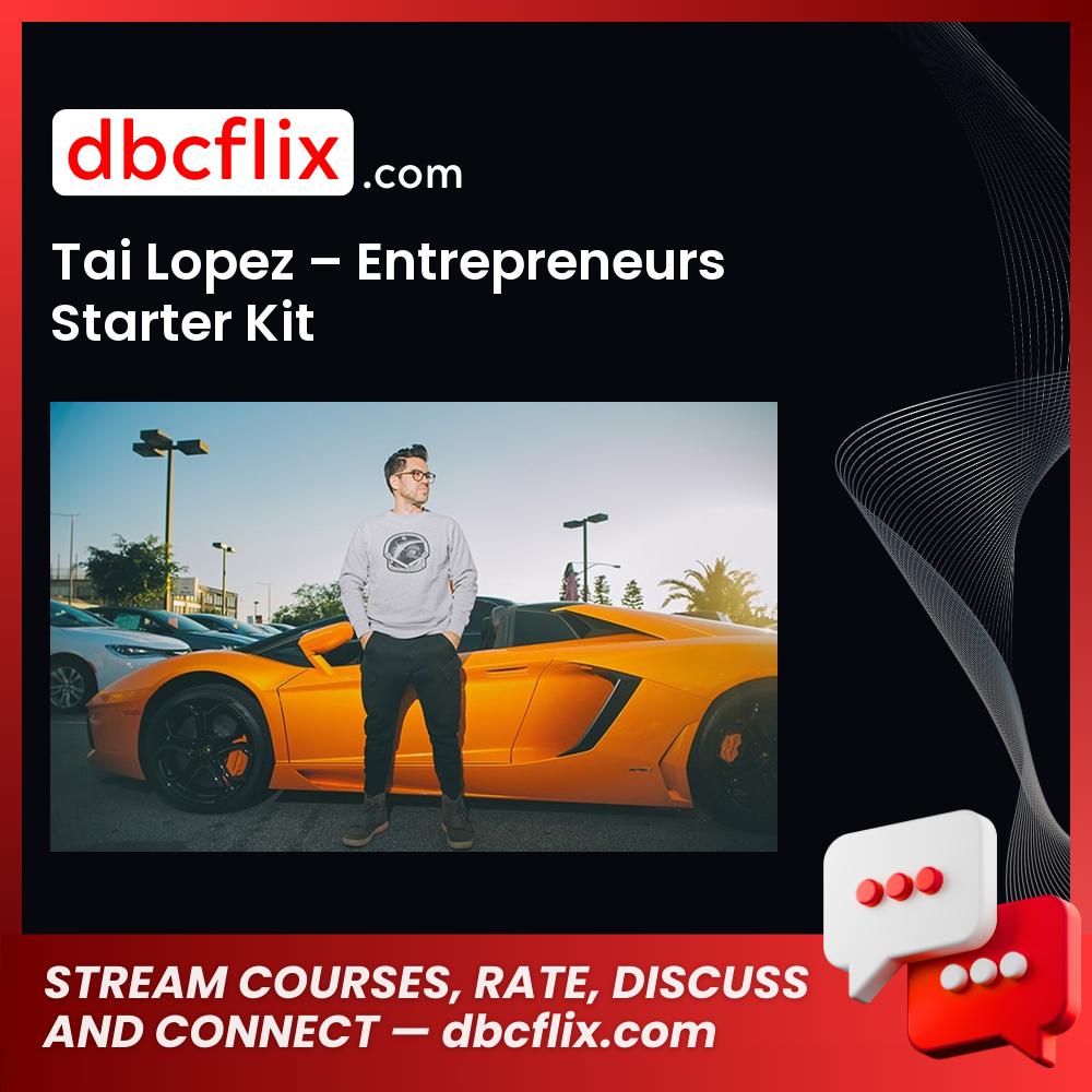 Tai Lopez Entrepreneurs Starter Kit FREE DOWNLOAD