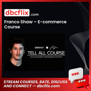 download, downloadbusinesscourse, drive, fast, Franco Shaw – E-commerce Course, free, google, mega, rapidgator, torrent