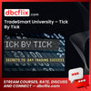 Tradesmart University Tick By Tick FREE DOWNLOAD
