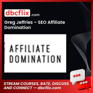Greg Jeffries Seo Affiliate Domination FREE DOWNLOAD