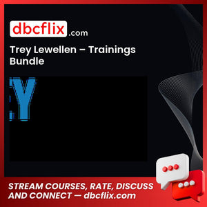 download, downloadbusinesscourse, drive, fast, free, google, mega, rapidgator, torrent, Trey Lewellen – Trainings Bundle
