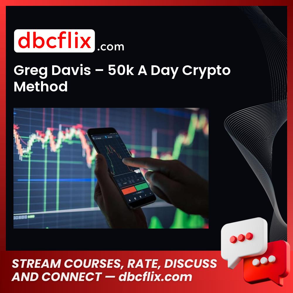 download, downloadbusinesscourse, drive, fast, free, google, Greg Davis – 50k A Day Crypto Method, mega, rapidgator, torrent