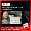 Justin Goff – The Justin Style Email Training free downoad, dbcflix, dbcflix.com, storedbc.com, downloadbusinesscourse, mega, google drive