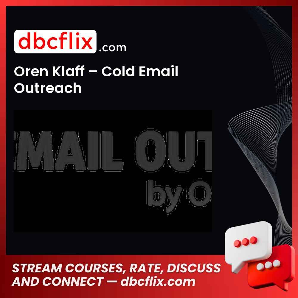 Oren Klaff Cold Email Outreach FREE DOWNLOAD
