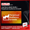 Joe Fier & Matt Wolfe – Perpetual Audience Growth free downoad, dbcflix, dbcflix.com, storedbc.com, downloadbusinesscourse, mega, google drive
