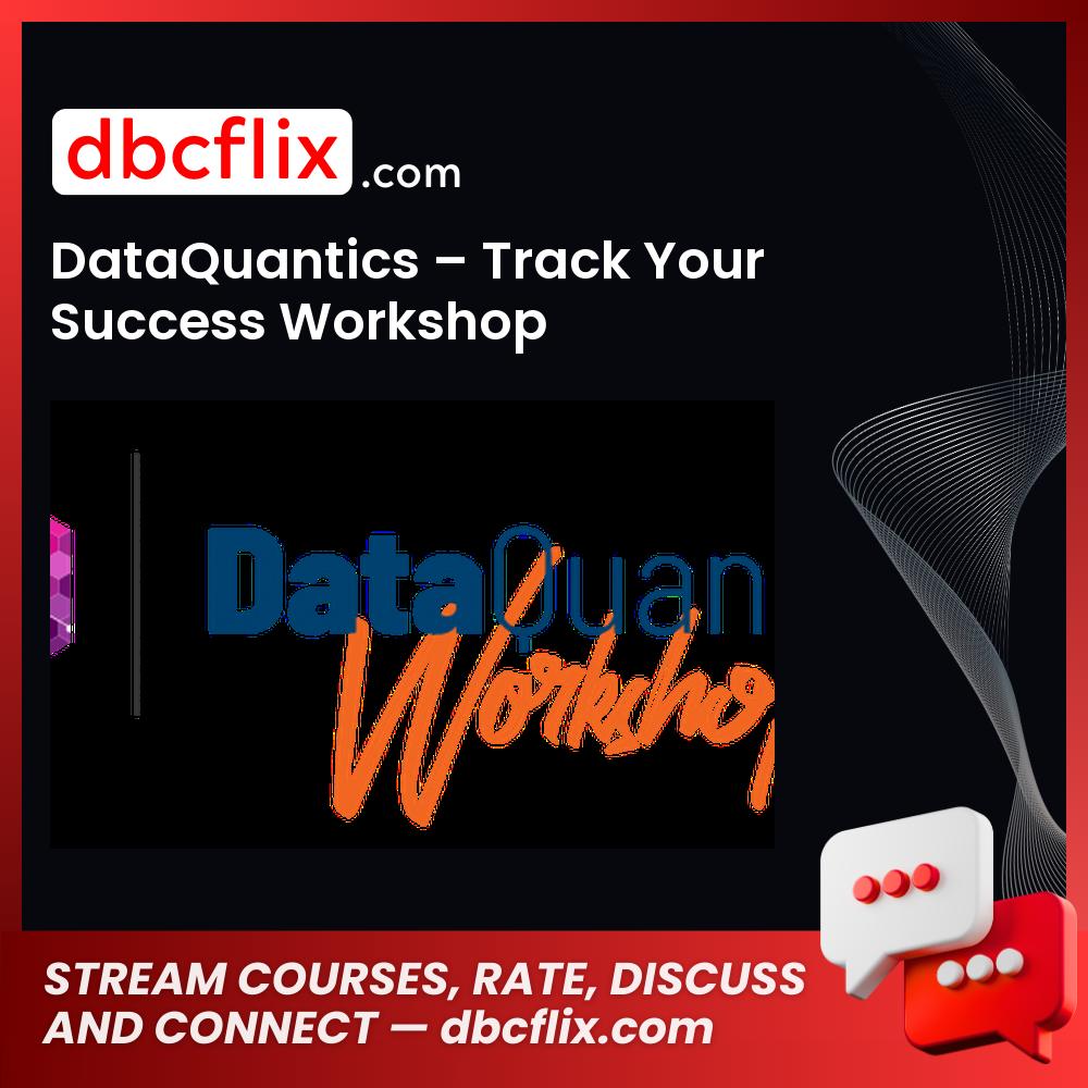 DataQuantics – Track Your Success Workshop, download, downloadbusinesscourse, drive, fast, free, google, mega, rapidgator, torrent
