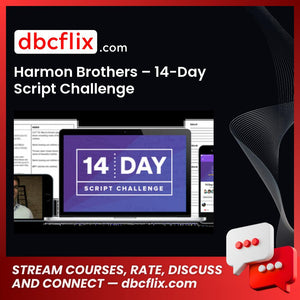 Harmon Brothers – 14-Day Script Challenge free downoad, dbcflix, dbcflix.com, storedbc.com, downloadbusinesscourse, mega, google drive