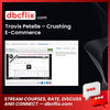 Travis Petelle – Crushing E-Commerce free downoad, dbcflix, dbcflix.com, storedbc.com, downloadbusinesscourse, mega, google drive