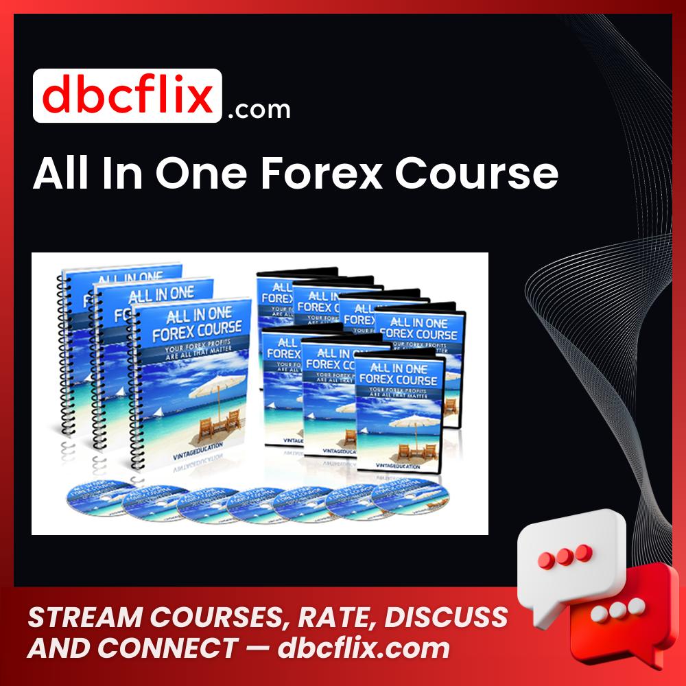 All In One Forex Course free downoad, dbcflix, dbcflix.com, storedbc.com, downloadbusinesscourse, mega, google drive