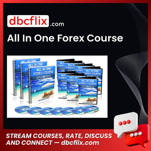 All In One Forex Course free downoad, dbcflix, dbcflix.com, storedbc.com, downloadbusinesscourse, mega, google drive