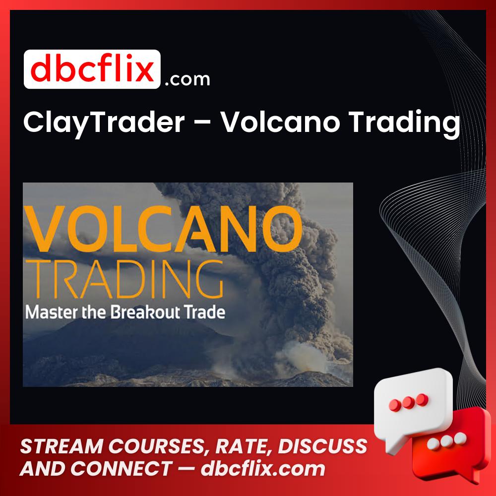 Claytrader Volcano Trading FREE DOWNLOAD