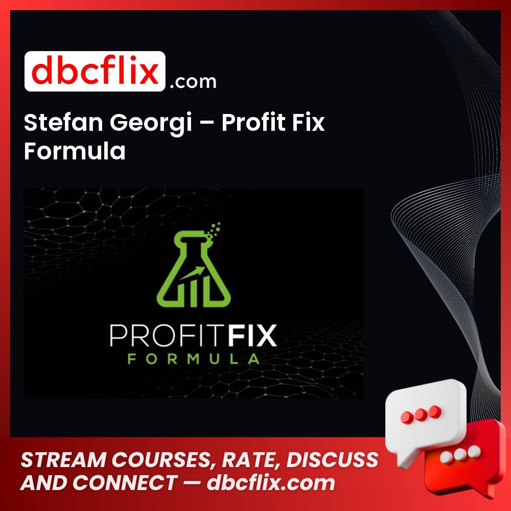 download, downloadbusinesscourse, drive, fast, free, google, mega, rapidgator, Stefan Georgi – Profit Fix Formula, torrent