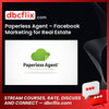 Paperless Agent Facebook Marketing For Real Estate FREE DOWNLOAD