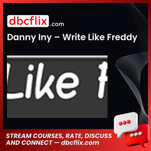 Danny Iny – Write Like Freddy free downoad, dbcflix, dbcflix.com, storedbc.com, downloadbusinesscourse, mega, google drive