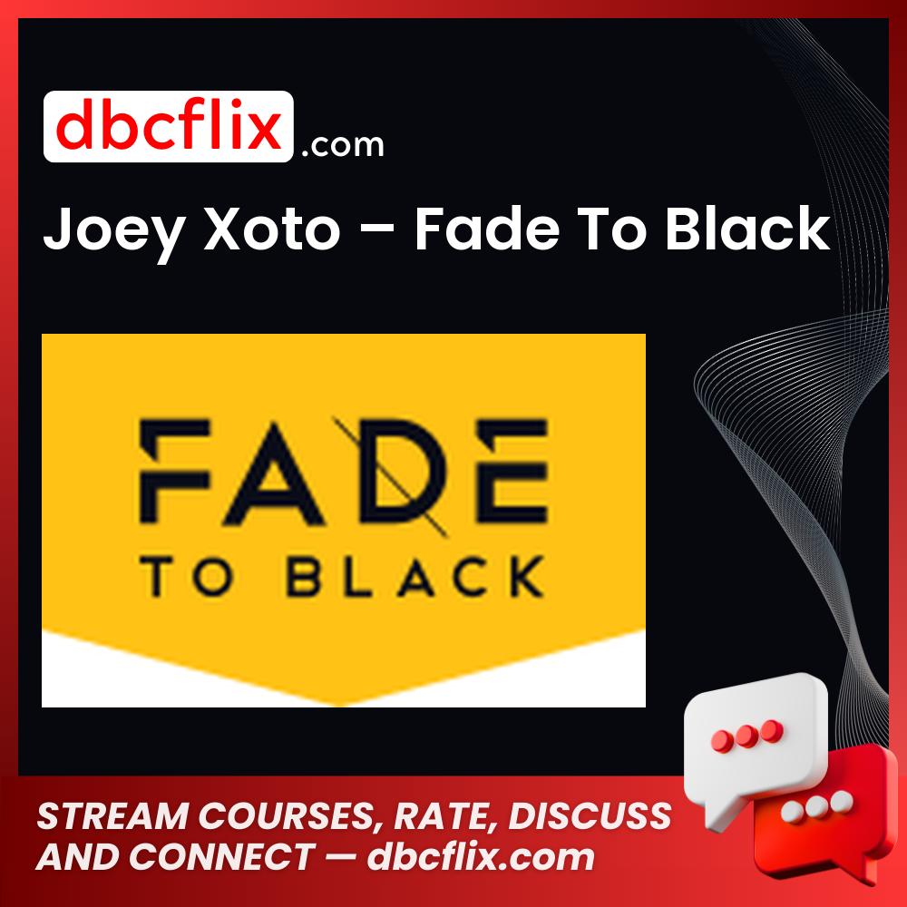 download, downloadbusinesscourse, drive, fast, free, google, Joey Xoto – Fade To Black, mega, rapidgator, torrent