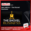 Ben Adkins – The Shovel Business, download, downloadbusinesscourse, drive, fast, free, google, mega, rapidgator, torrent